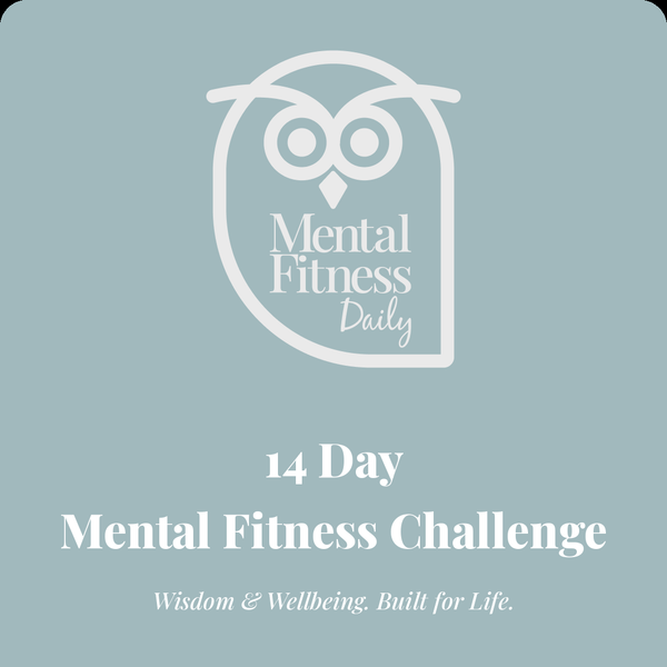 The 14-Day Mental Fitness Challenge
