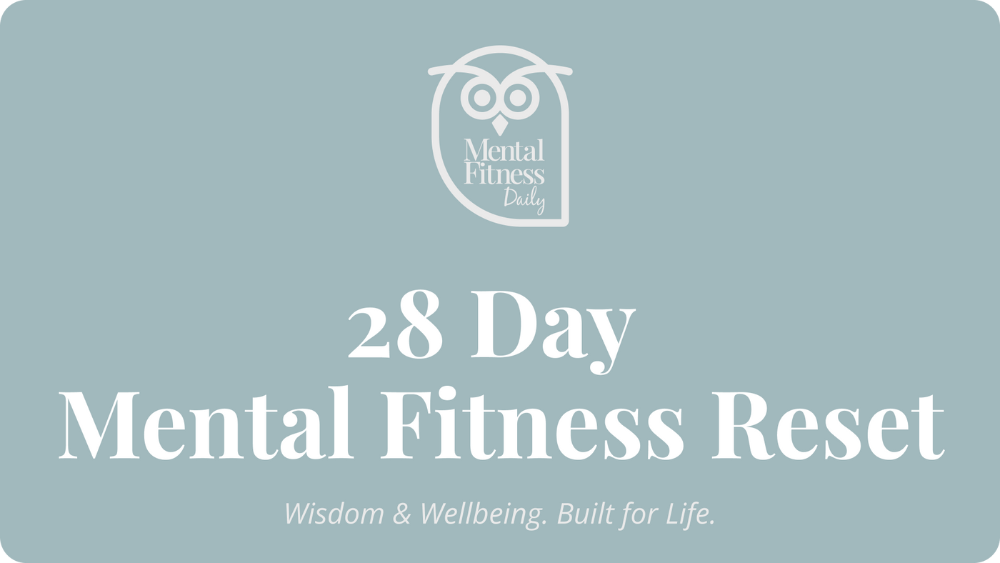The 28-Day Mental Fitness Reset