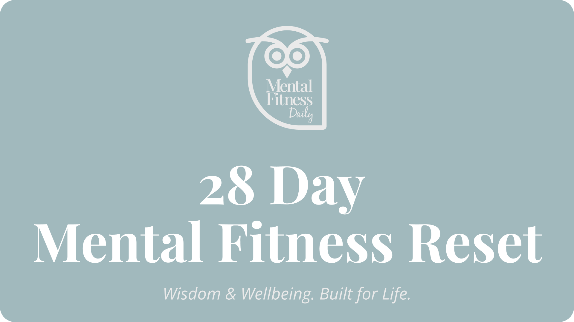 The 28-Day Mental Fitness Reset